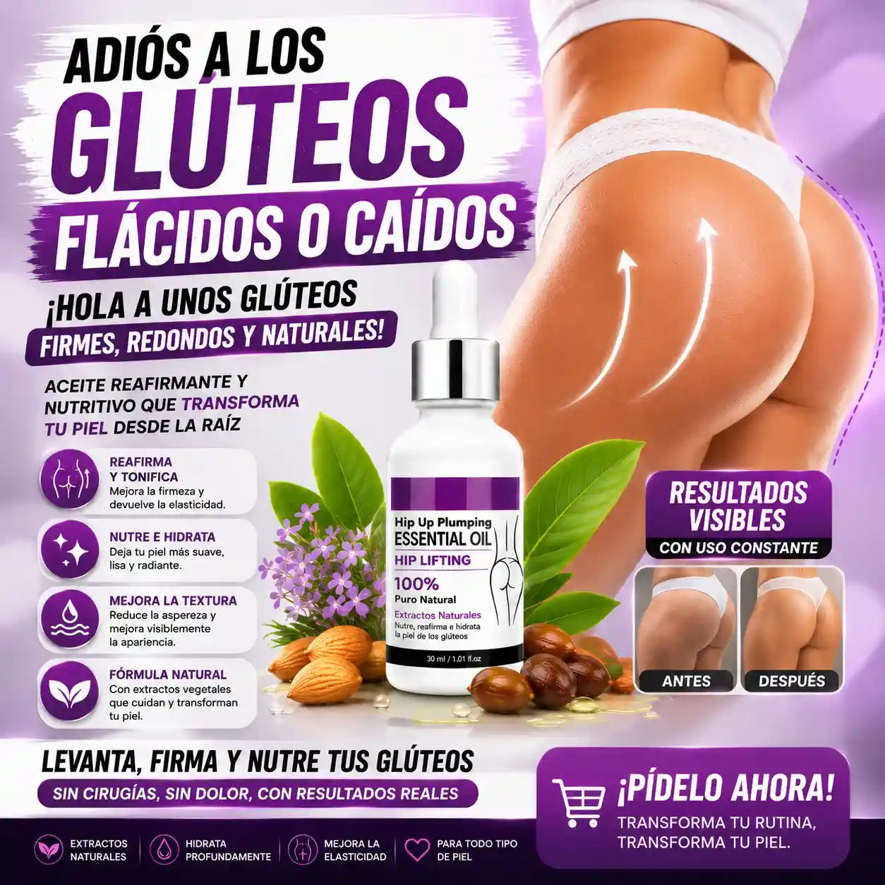 ACEITE REAFIRMANTE DE GLUTEOS con extractos naturales que nutre, hidrata y ayuda a mejorar la apariencia de la piel.
